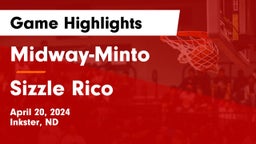 Midway-Minto  vs Sizzle Rico Game Highlights - April 20, 2024