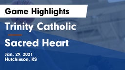 Trinity Catholic  vs Sacred Heart  Game Highlights - Jan. 29, 2021