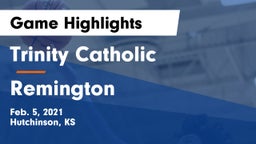 Trinity Catholic  vs Remington Game Highlights - Feb. 5, 2021