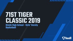 Nimitz girls basketball highlights 71ST TIGER CLASSIC 2019