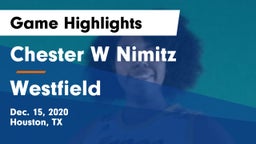 Chester W Nimitz  vs Westfield  Game Highlights - Dec. 15, 2020