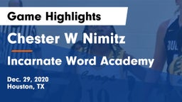 Chester W Nimitz  vs Incarnate Word Academy Game Highlights - Dec. 29, 2020