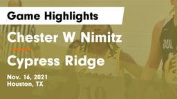 Chester W Nimitz  vs Cypress Ridge  Game Highlights - Nov. 16, 2021