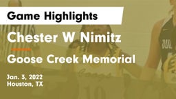Chester W Nimitz  vs Goose Creek Memorial  Game Highlights - Jan. 3, 2022