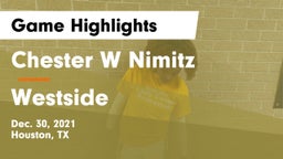 Chester W Nimitz  vs Westside  Game Highlights - Dec. 30, 2021