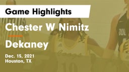 Chester W Nimitz  vs Dekaney  Game Highlights - Dec. 15, 2021