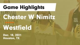 Chester W Nimitz  vs Westfield  Game Highlights - Dec. 18, 2021
