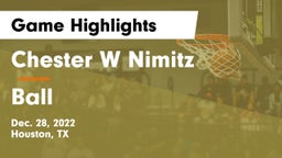 Chester W Nimitz  vs Ball  Game Highlights - Dec. 28, 2022
