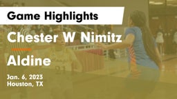 Chester W Nimitz  vs Aldine  Game Highlights - Jan. 6, 2023