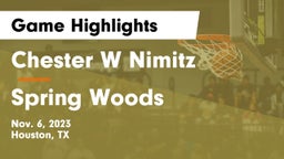 Chester W Nimitz  vs Spring Woods  Game Highlights - Nov. 6, 2023