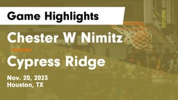 Chester W Nimitz  vs Cypress Ridge  Game Highlights - Nov. 20, 2023