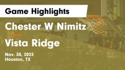 Chester W Nimitz  vs Vista Ridge  Game Highlights - Nov. 30, 2023