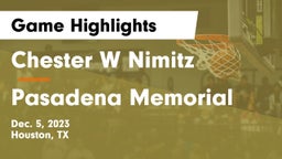 Chester W Nimitz  vs Pasadena Memorial  Game Highlights - Dec. 5, 2023