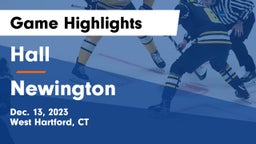 Hall  vs Newington  Game Highlights - Dec. 13, 2023