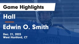 Hall  vs Edwin O. Smith  Game Highlights - Dec. 21, 2023