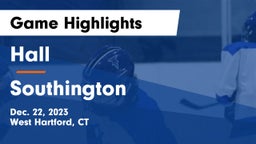 Hall  vs Southington Game Highlights - Dec. 22, 2023