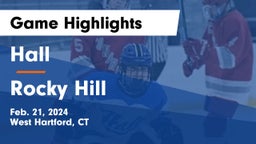 Hall  vs Rocky Hill  Game Highlights - Feb. 21, 2024