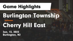 Burlington Township  vs Cherry Hill East  Game Highlights - Jan. 13, 2023