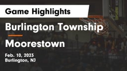 Burlington Township  vs Moorestown  Game Highlights - Feb. 10, 2023