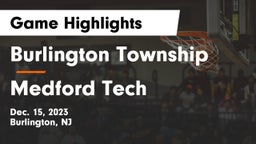 Burlington Township  vs Medford Tech  Game Highlights - Dec. 15, 2023