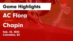AC Flora  vs Chapin  Game Highlights - Feb. 23, 2022