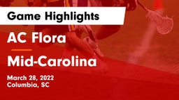 AC Flora  vs Mid-Carolina  Game Highlights - March 28, 2022