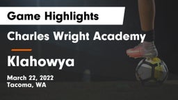 Charles Wright Academy vs Klahowya Game Highlights - March 22, 2022