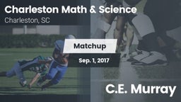 Matchup: Charleston Math & Sc vs. C.E. Murray 2017