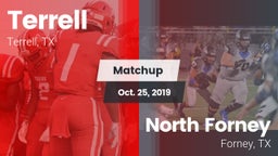 Matchup: Terrell  vs. North Forney  2019