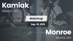 Matchup: Kamiak  vs. Monroe  2016