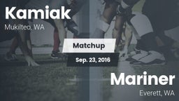 Matchup: Kamiak  vs. Mariner  2016