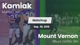 Matchup: Kamiak  vs. Mount Vernon  2016
