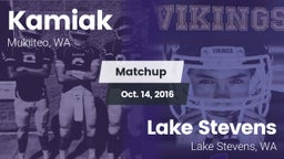 Matchup: Kamiak  vs. Lake Stevens  2016
