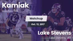 Matchup: Kamiak  vs. Lake Stevens  2017