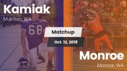 Matchup: Kamiak  vs. Monroe  2018