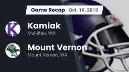 Recap: Kamiak  vs. Mount Vernon  2018