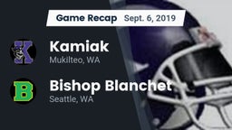 Recap: Kamiak  vs. Bishop Blanchet  2019