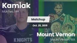 Matchup: Kamiak  vs. Mount Vernon  2019