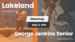 Matchup: Lakeland  vs. George Jenkins Senior  2019