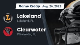 Recap: Lakeland  vs. Clearwater  2022