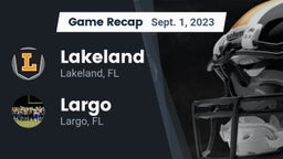 Recap: Lakeland  vs. Largo  2023