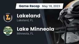 Recap: Lakeland  vs. Lake Minneola  2023