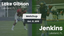 Matchup: Lake Gibson High vs. Jenkins  2016