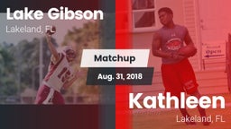 Matchup: Lake Gibson High vs. Kathleen  2018
