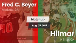 Matchup: Fred C. Beyer High S vs. Hilmar  2017