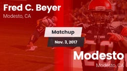 Matchup: Fred C. Beyer High S vs. Modesto  2017