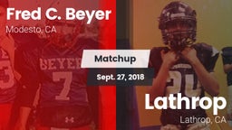 Matchup: Fred C. Beyer High S vs. Lathrop  2018