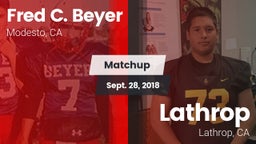 Matchup: Fred C. Beyer High S vs. Lathrop  2018