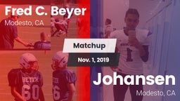 Matchup: Fred C. Beyer High S vs. Johansen  2019