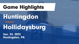 Huntingdon  vs Hollidaysburg  Game Highlights - Jan. 24, 2022